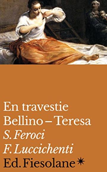 En travestie: Bellino–Teresa